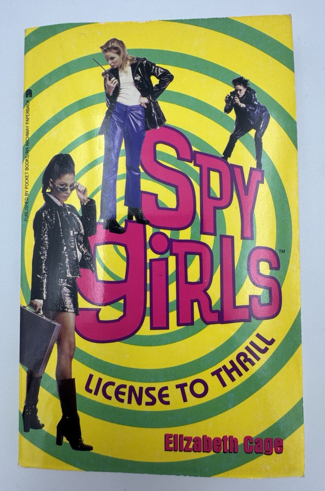 Spy Girls License to Thrill #1 Elizabeth Cage 1998 Y2K YA Paperback Rare