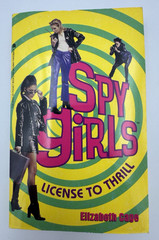 Spy Girls License to Thrill #1 Elizabeth Cage 1998 Y2K YA Paperback Rare