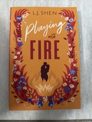 Playing with Fire by L J Shen: New