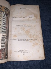 1838 The History of Pennsylvania Hall First Print (rebound) Merrihew & Gunn