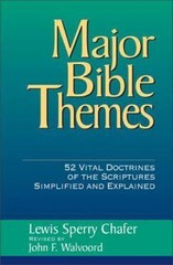 Major Bible Themes by Walvoord, John F.; Chafer, Lewis Sperry