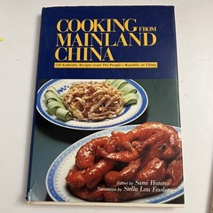COOKING FROM MAINLAND CHINA By Sumi Hatano & Stella Lau Fessler – Hardcover 1979