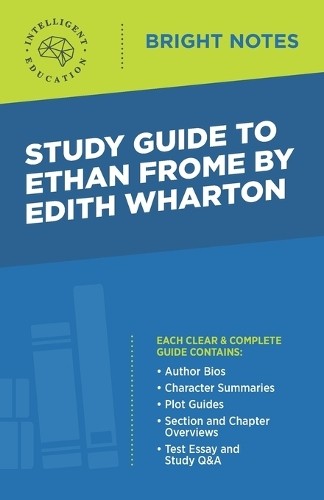Study Guide to Ethan Frome by Edith Wharton (Paperback) Bright Notes