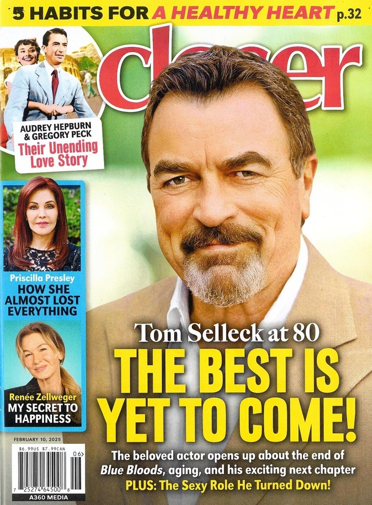 CLOSER MAGAZINE FEB 10, 2025 | TOM SELLECK AT 80 | THE BEST IS YET TO COME