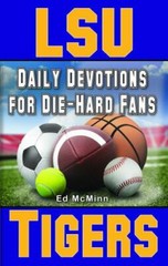 Daily Devotions for Die-Hard Fans LSU Tigers by McMinn, Ed