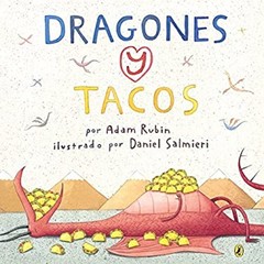 Dragones y Tacos Dragons and Tacos Library Binding Adam Rubin