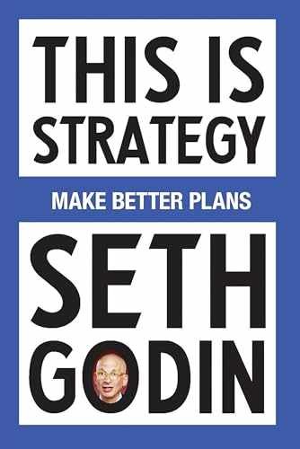 This Is Strategy: Make Better Plans – Paperback, by Godin Seth – Acceptable