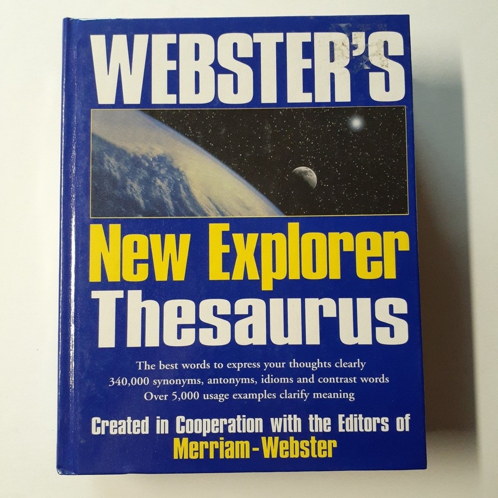 Webster’s New Explorer Thesaurus 1999 Federal Street Press Merriam-Webster