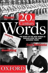 Twentieth Century Words by Ayto, John