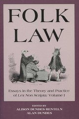 Folk Law – Essays in the Theory and Practice of Lex Non Scripta Renteln Dundes