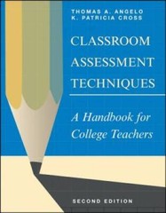 Classroom Assessment Techniques: A Handbook for College Teachers – GOOD