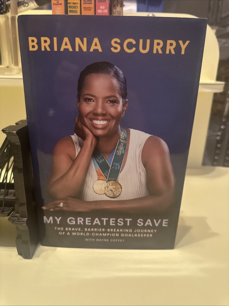 2022 FIRST EDITION SIGNED BRIANA SCURRY MY GREATEST SAVE COLLECTIBLE BOOK S3