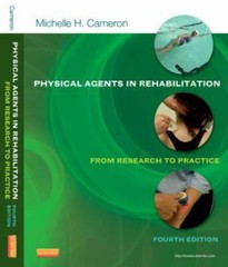 Physical Agents in Rehabilitation : From Research to Practice by Michelle H. Cam