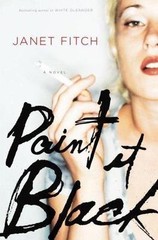 Paint It Black: A Novel – 9780316182744, hardcover, Janet Fitch
