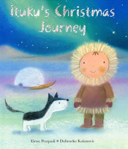 Ituku’s Christmas Journey by Elena Pasquali Hardback Book The Fast Free Shipping