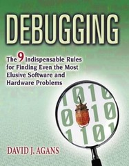 Debugging: The 9 Indispensable Rules for Finding Even the Most Elusive So – GOOD
