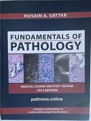 PATHOMA Fundamentals of Pathology by Dr Hussain A. Satar by Satar