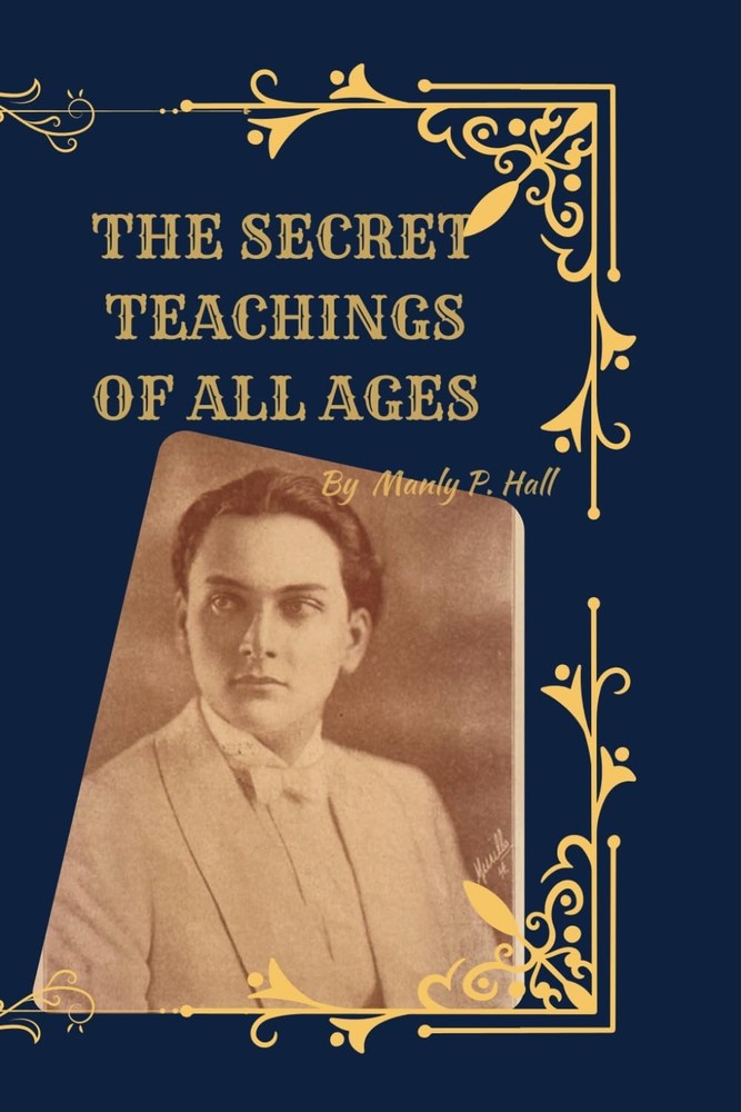 The Secret Teachings of All Ages Deluxe 1928 Facsimile Edition Manly P. Hall’…