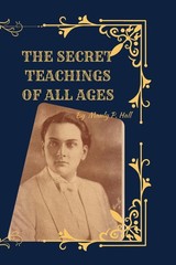 The Secret Teachings of All Ages Deluxe 1928 Facsimile Edition Manly P. Hall’…