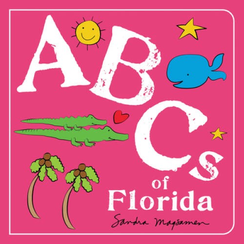 ABCs of Florida (ABCs Regional) – Board book By Magsamen, Sandra – GOOD