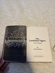 LSU The Louisiana Tigers Football by Dan Hardesty 1st hc ed 1975 illustrated