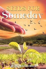 Seeds For Someday by Mike MacDonald (English) Paperback Book