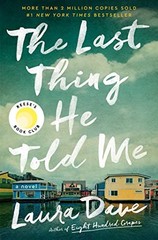 The Last Thing He Told Me: A Novel (The Hannah Hall Series)