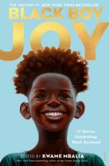 Black Boy Joy: 17 Stories Celebrating Black Boyhood – Hardcover – VERY GOOD