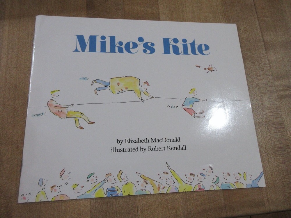 Mike’s Kite by Elizabeth MacDonald Illustrated Robert Kendall 1993 paperback (b)