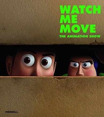 Watch Me Move: The Animation Show – Paperback, by Hilty Greg – Very Good