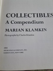 Collectibles, A Compendium by Marian Klamkin 1981 Hardcover 272 Pages