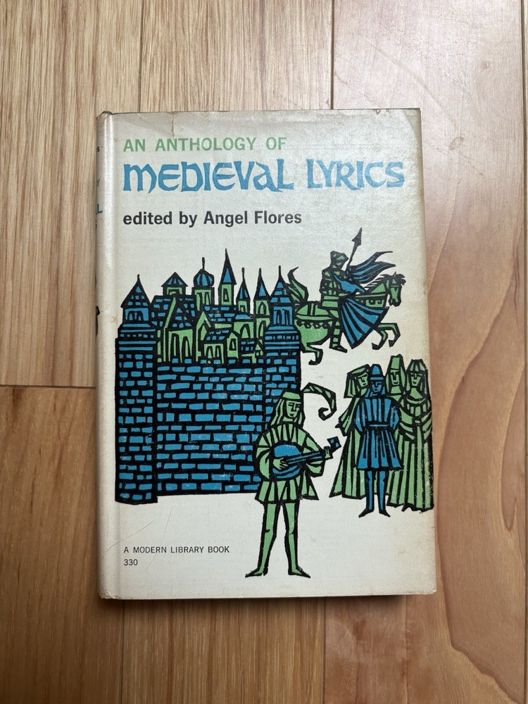 An Anthology Of Medieval Lyrics by Angel Flores (1962) Modern Library Edition