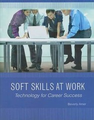 Soft Skills at Work: Technology for Career Success (New Perspectives – GOOD