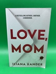 Love, Mom by Iliana Xander | Deluxe Edition | Psychological Thriller PB VG