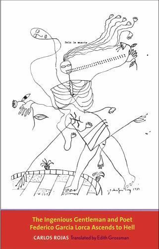 The Ingenious Gentleman and Poet Federico García Lorca Ascends to Hell (The Marg