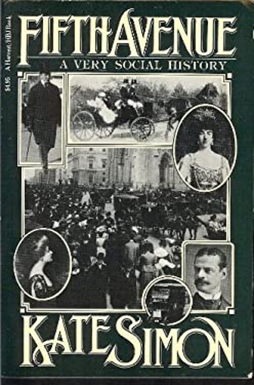 Fifth Avenue : A Very Special History Paperback Kate Simon
