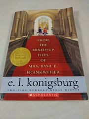 FROM THE MIXED-UP FILES OF MRS. BASIL E. FRANK WEILER Grade 6.8, Level S, 700