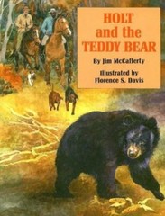 Holt and the Teddy Bear by McCafferty, Jim