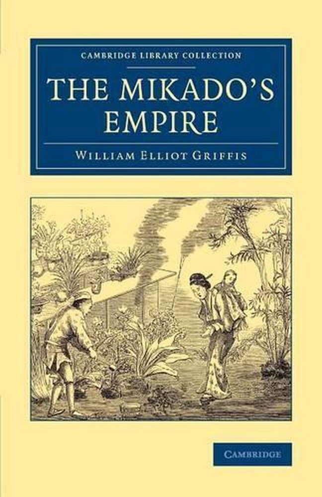 The Mikado’s Empire by William Elliot Griffis (English) Paperback Book