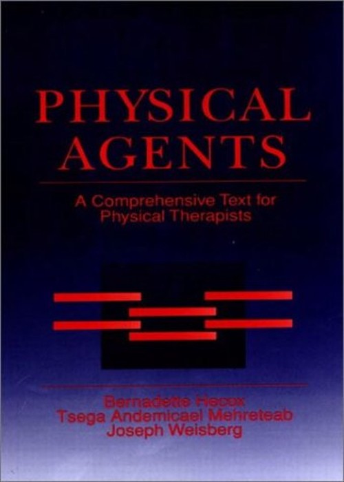 Physical Agents : A Comprehensive Text for Physical Therapists Ha