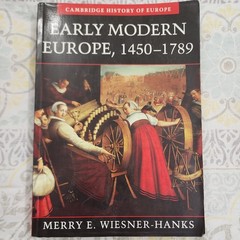 Cambridge History of Europe Ser.: Early Modern Europe, 1450-1789 by Merry E….