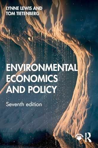 Environmental Economics and – Hardcover, by Lewis Lynne; Tietenberg – Very Good
