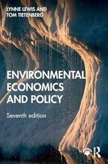 Environmental Economics and – Hardcover, by Lewis Lynne; Tietenberg – Very Good