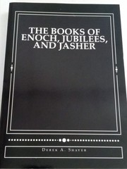 Books of Enoch, Jubilees, and Jasher by Derek Shaver (2013, Trade Paperback)
