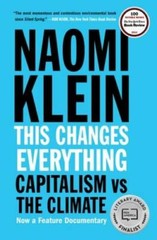 This Changes Everything: Capitalism vs. The Climate – Paperback – GOOD