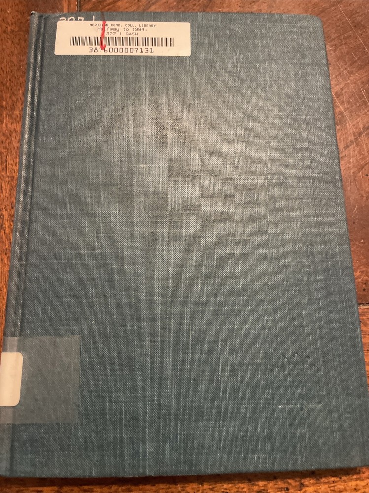 Halfway to 1984 – Gladwyn, Hubert Miles Gladwyn Jebb, Baron 1966 Hardcover