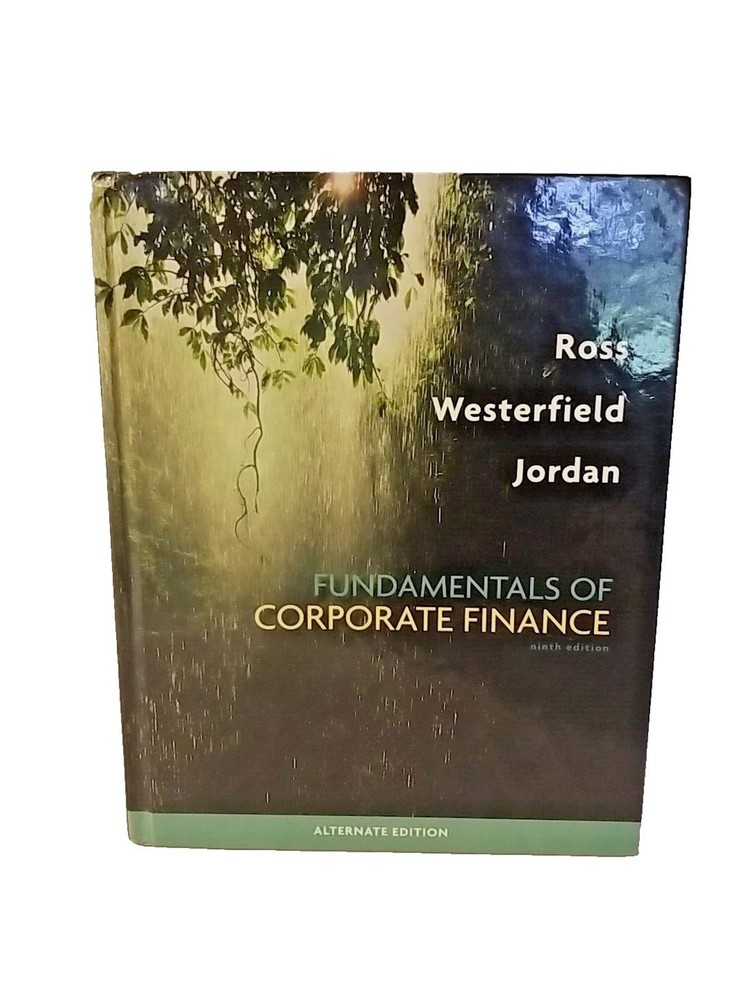 Fundamentals of Corporate Finance Alternate Edition by Bradford D. Jordan