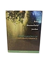 Fundamentals of Corporate Finance Alternate Edition by Bradford D. Jordan