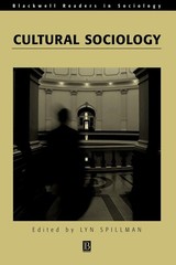 Cultural Sociology (Wiley Blackwell Readers in Sociology) – paperback Spillm…