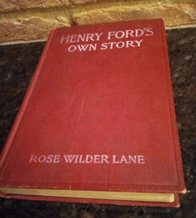 Henry Ford’s Own Story – Rose Wilder Lane – 1917 Ford History Hardcover